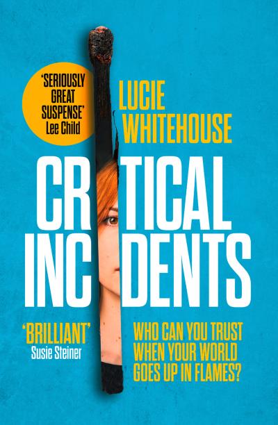 Книга Critical Incidents (Lucie  Whitehouse)