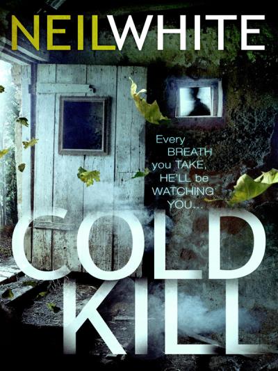 Книга COLD KILL (Neil  White)