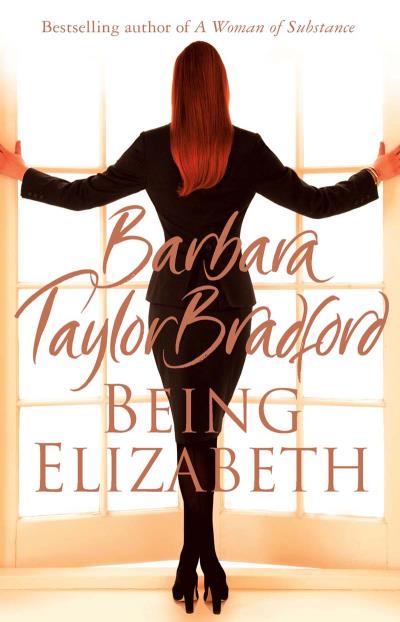 Книга Being Elizabeth (Barbara Taylor Bradford)