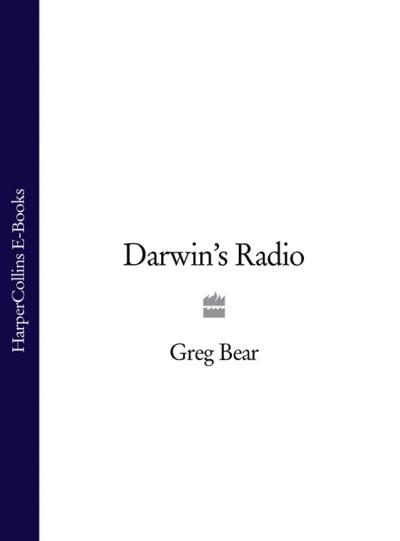 Книга Darwin’s Radio (Greg  Bear)