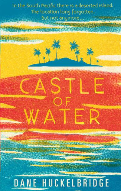 Книга Castle of Water (Dane  Huckelbridge)