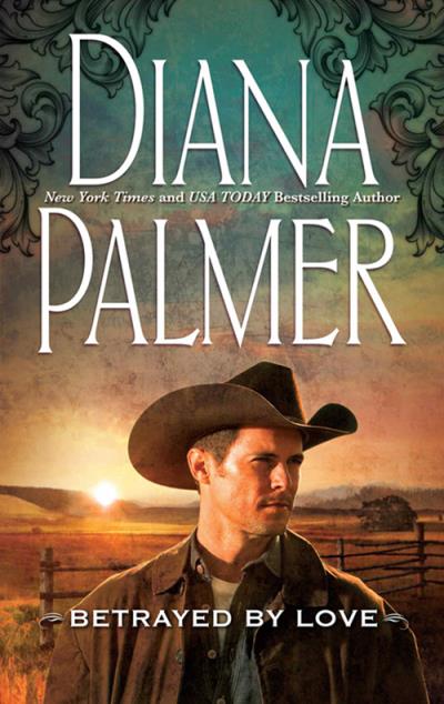 Книга Betrayed by Love (Diana Palmer)