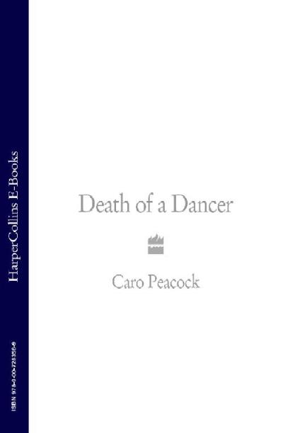 Книга Death of a Dancer (Caro  Peacock)