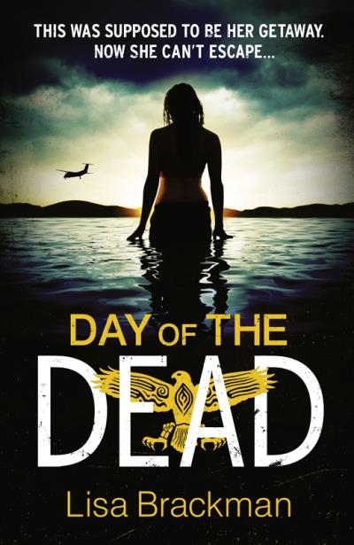 Книга Day of the Dead (Lisa Brackman)