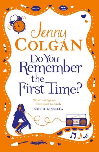 Книга Do You Remember the First Time? (Jenny  Colgan)