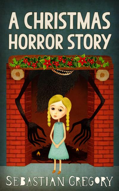 Книга A Christmas Horror Story (Sebastian  Gregory)