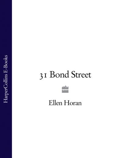 Книга 31 Bond Street (Ellen Horan)