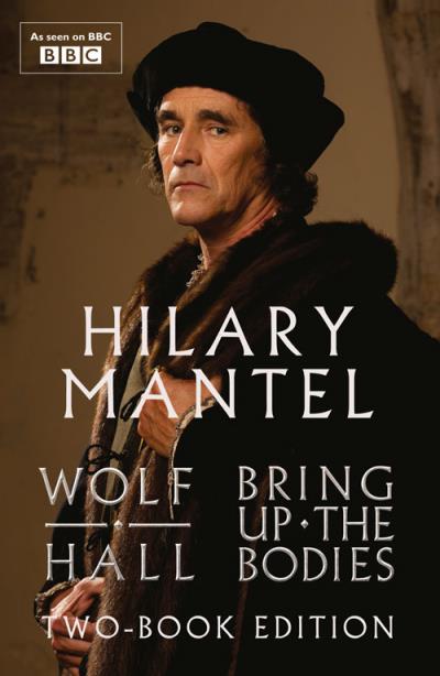 Книга Wolf Hall & Bring Up The Bodies: Two-Book Edition (Hilary  Mantel)