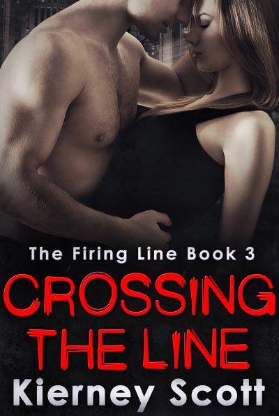 Книга Crossing The Line: A gripping romantic thriller (Kierney  Scott)