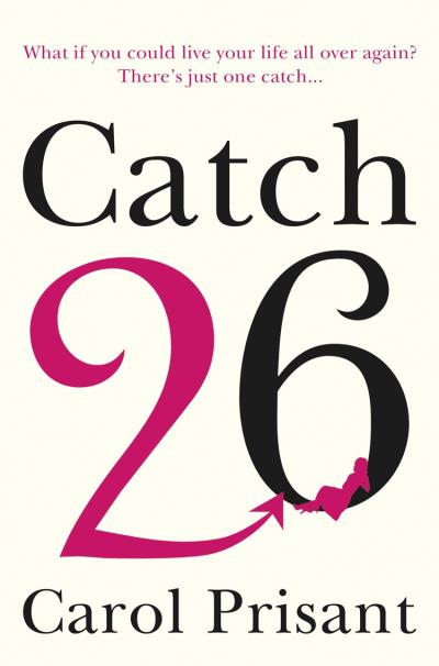 Книга Catch 26: A Novel (Carol  Prisant)