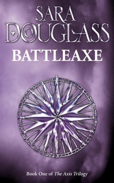 Книга Battleaxe: Book One of the Axis Trilogy (Sara  Douglass)