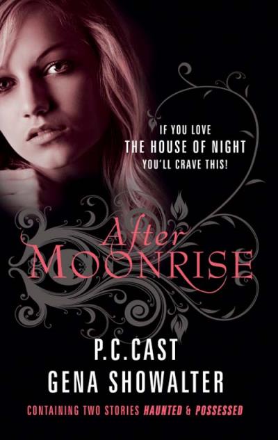 Книга After Moonrise: Possessed / Haunted (Gena Showalter, P.C.  Cast)