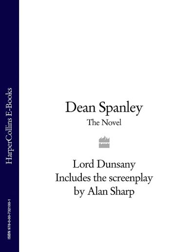 Книга Dean Spanley: The Novel (Alan  Sharp, Lord  Dunsany)