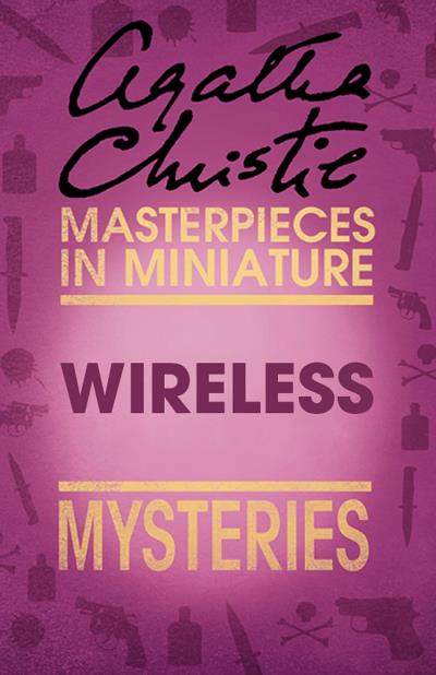 Книга Wireless: An Agatha Christie Short Story (Агата Кристи)