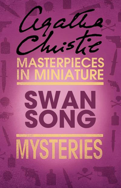 Книга Swan Song: An Agatha Christie Short Story (Агата Кристи)