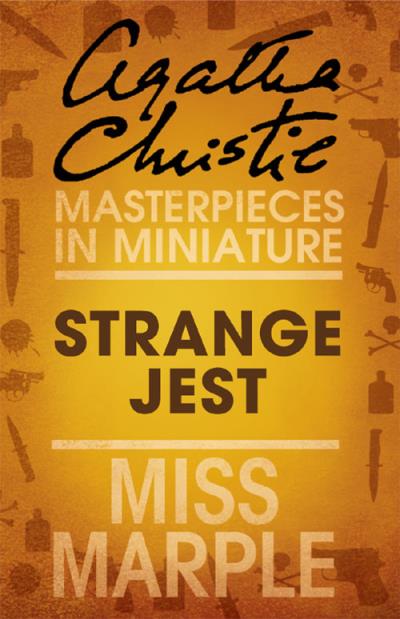 Книга Strange Jest: A Miss Marple Short Story (Агата Кристи)