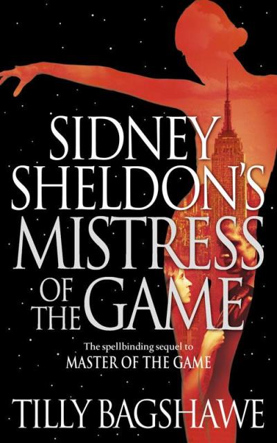 Книга Sidney Sheldon’s Mistress of the Game (Сидни Шелдон, Тилли Бэгшоу)