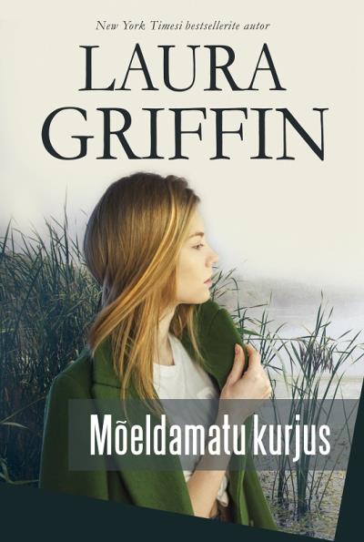 Книга Mõeldamatu kurjus (Laura Griffin)