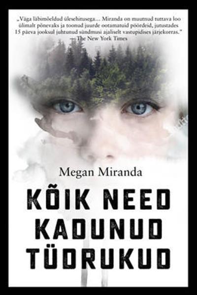 Книга Kõik need kadunud tüdrukud (Megan Miranda)