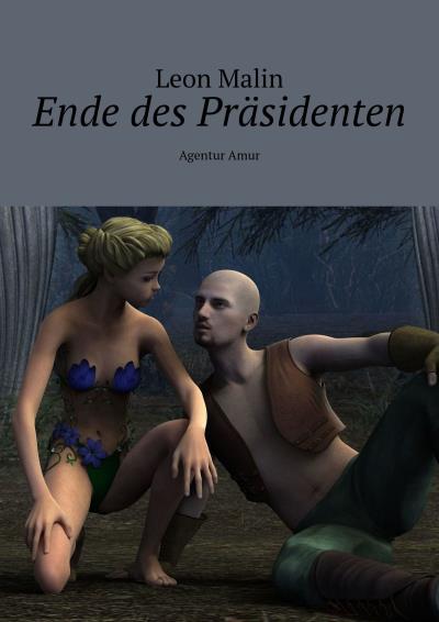 Книга Ende des Präsidenten. Agentur Amur (Leon Malin)