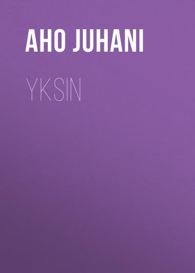 Книга Yksin (Aho Juhani)