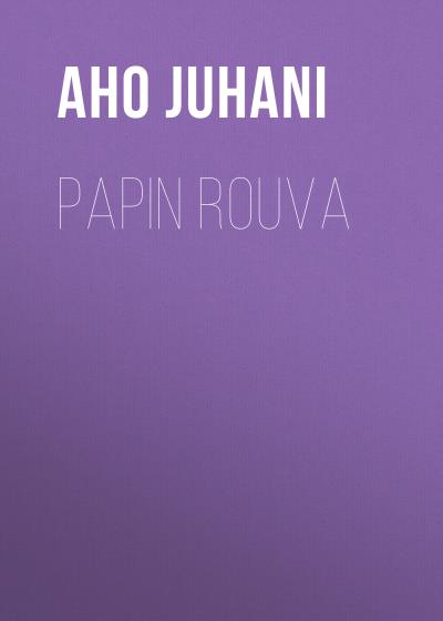 Книга Papin rouva (Aho Juhani)