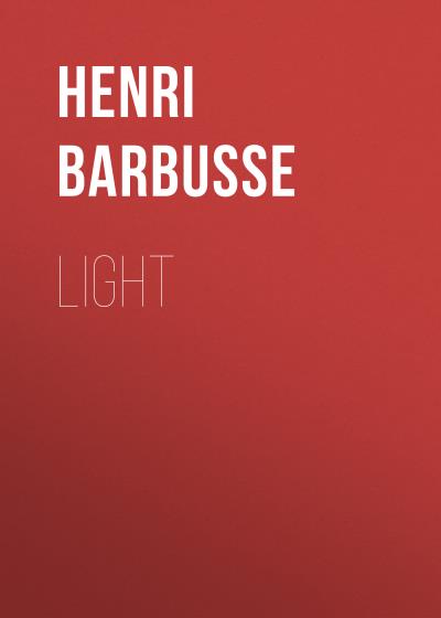 Книга Light (Henri Barbusse)