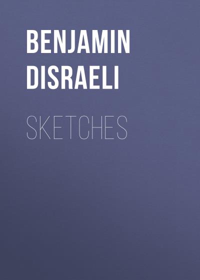 Книга Sketches (Benjamin Disraeli)