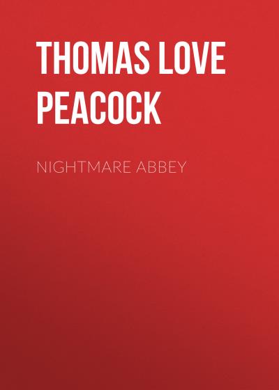 Книга Nightmare Abbey (Thomas Love Peacock)