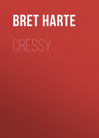 Книга Cressy (Bret Harte)