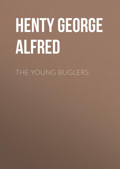 Книга The Young Buglers (Henty George Alfred)