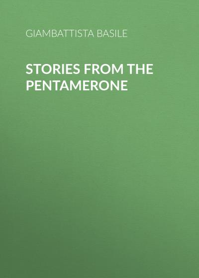 Книга Stories from the Pentamerone (Giambattista Basile)