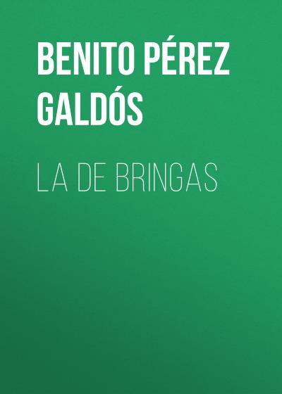 Книга La de Bringas (Benito Pérez Galdós)