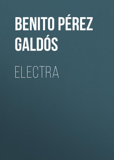 Книга Electra (Benito Pérez Galdós)