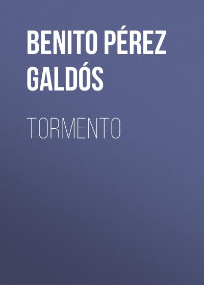 Книга Tormento (Benito Pérez Galdós)