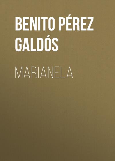 Книга Marianela (Benito Pérez Galdós)