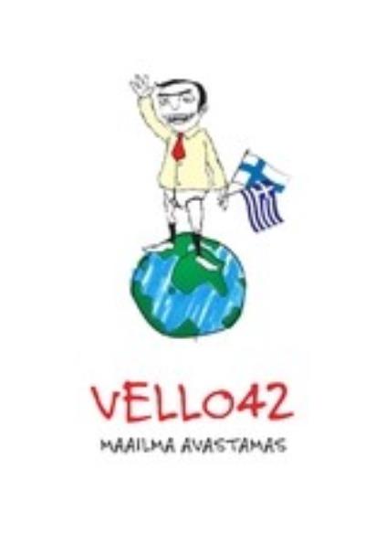 Книга Vello42 maailma avastamas (Vello Nelikendkaks)