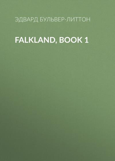 Книга Falkland, Book 1 (Эдвард Бульвер-Литтон)