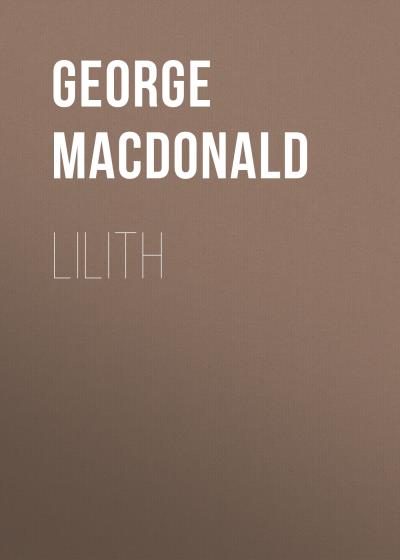 Книга Lilith (George MacDonald)