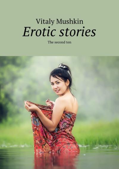 Книга Erotic stories. The second ten (Виталий Мушкин)