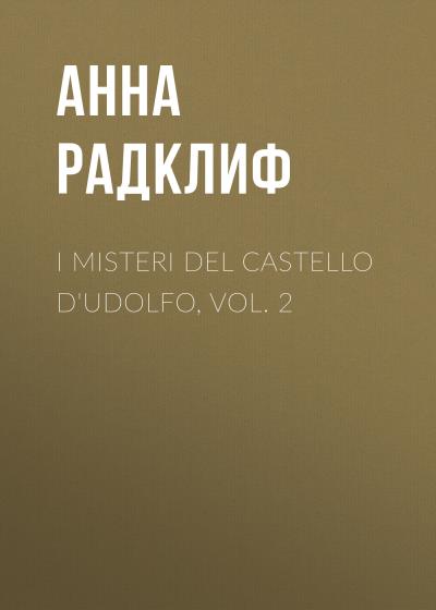 Книга I misteri del castello d'Udolfo, vol. 2 (Анна Радклиф)