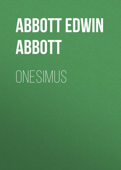 Книга Onesimus (Abbott Edwin Abbott)