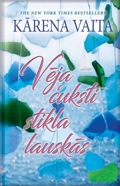 Книга Vēja čuksti stikla lauskās (Kārena Vaita)