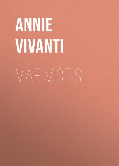 Книга Vae victis! (Annie Vivanti)