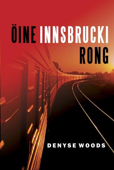 Книга Öine Innsbrucki rong (Denyse Woods)