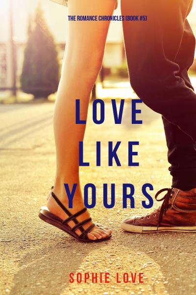 Книга Love Like Yours (Софи Лав)