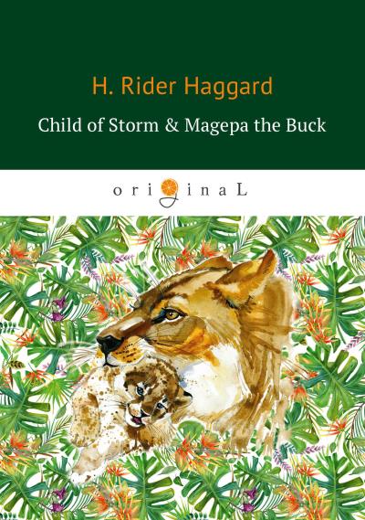 Книга Child of Storm & Magepa the Buck (Генри Райдер Хаггард)