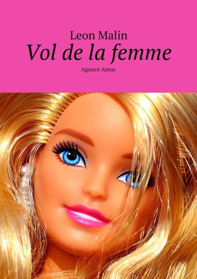 Книга Vol de la femme. Agence Amur (Leon Malin)