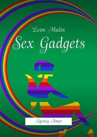 Книга Sex Gadgets. Agency Amur (Leon Malin)