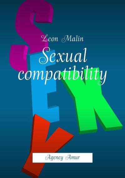 Книга Sexual compatibility. Agency Amur (Leon Malin)